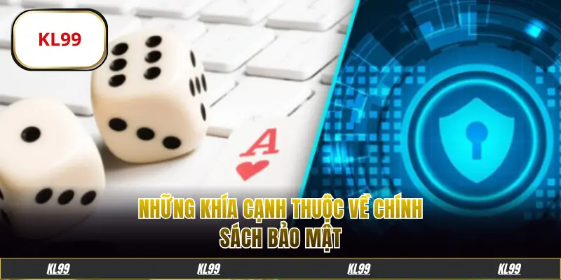 Những khía cạnh thuộc về chính sách bảo mật